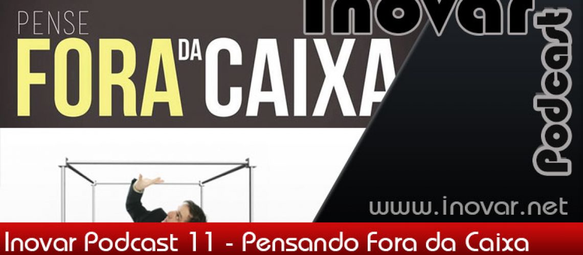 Vitrine-inovar-podcast-11 Vitrine-inovar-podcast-11
